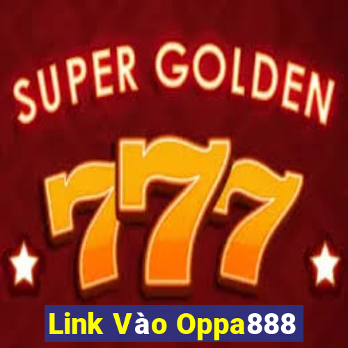 Link Vào Oppa888