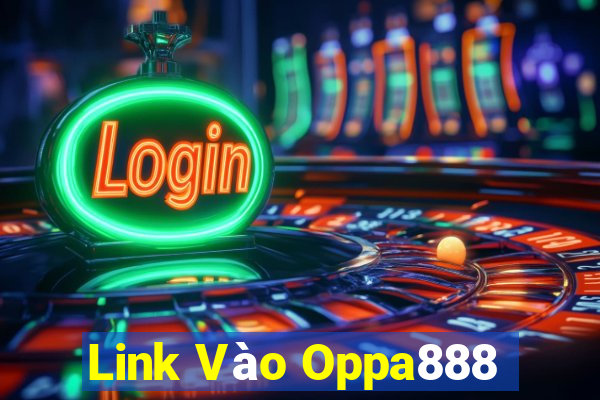 Link Vào Oppa888