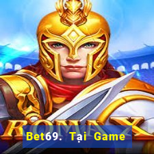 Bet69. Tại Game Bài B52