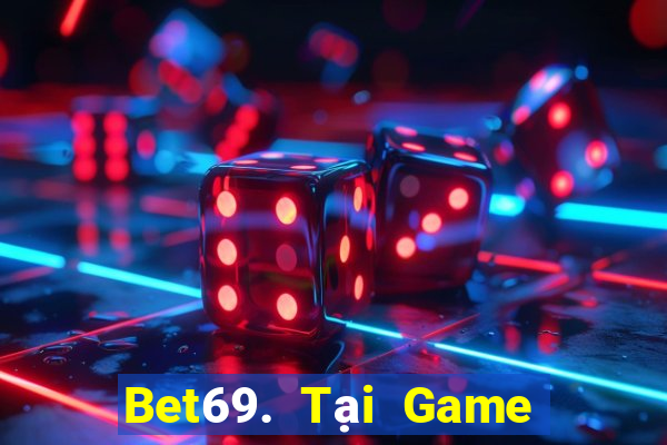 Bet69. Tại Game Bài B52