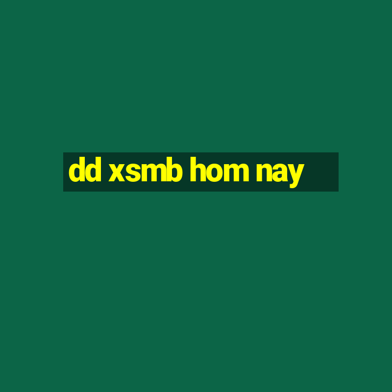 dd xsmb hom nay