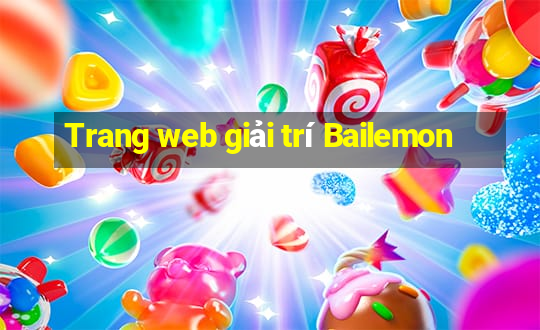 Trang web giải trí Bailemon