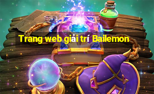 Trang web giải trí Bailemon