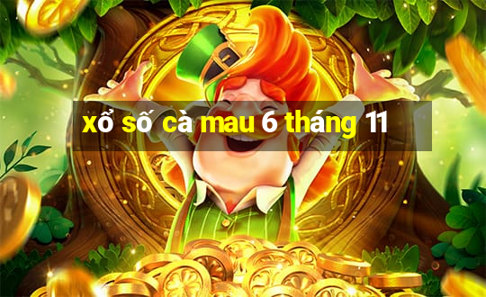 xổ số cà mau 6 tháng 11