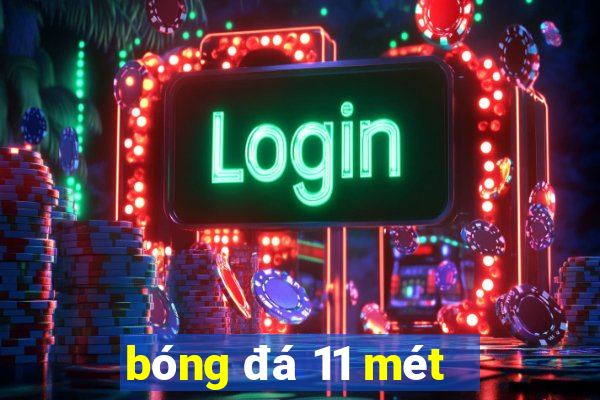 bóng đá 11 mét