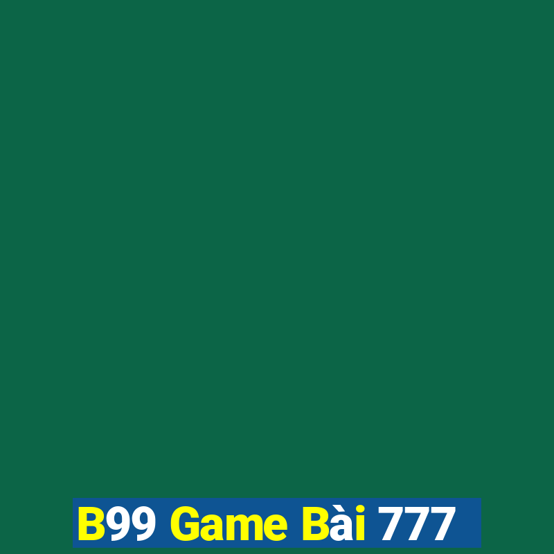 B99 Game Bài 777