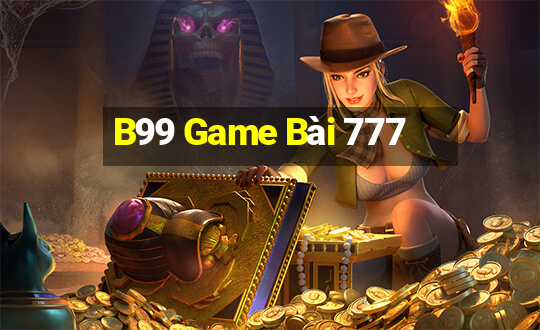 B99 Game Bài 777