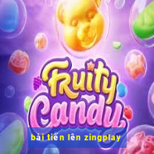 bài tiến lên zingplay