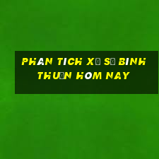 Phân tích xổ số Bình Thuận hôm nay