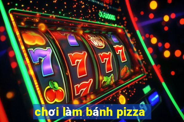 chơi làm bánh pizza