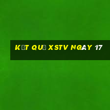 kết quả XSTV ngày 17