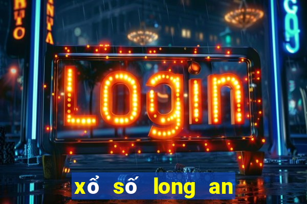 xổ số long an 25 tháng 6