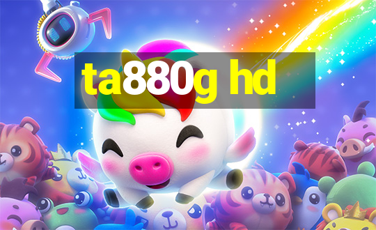 ta880g hd