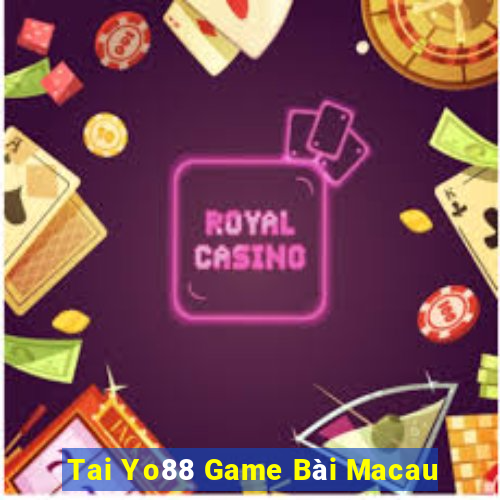 Tai Yo88 Game Bài Macau