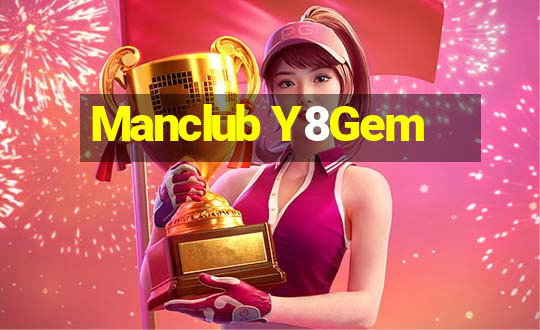 Manclub Y8Gem