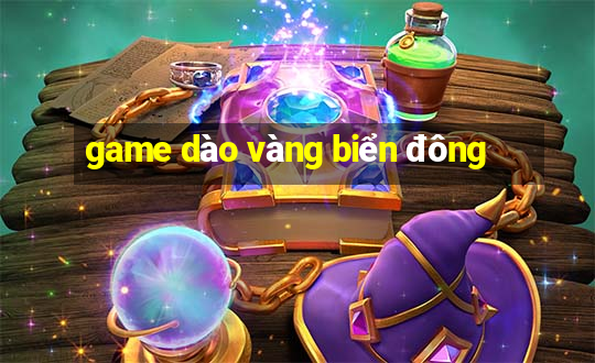 game dào vàng biển đông