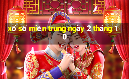 xổ số miền trung ngày 2 tháng 10