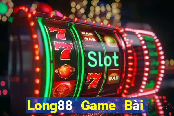 Long88 Game Bài 888 Casino