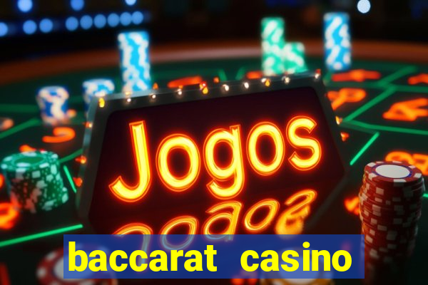 baccarat casino table games