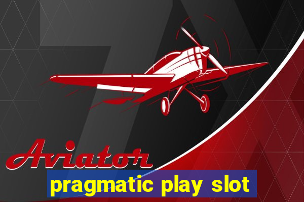 pragmatic play slot