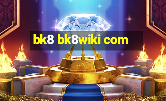 bk8 bk8wiki com