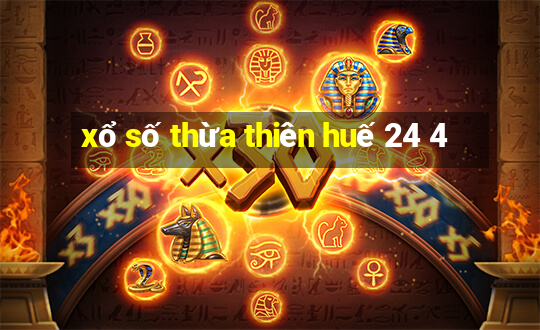 xổ số thừa thiên huế 24 4