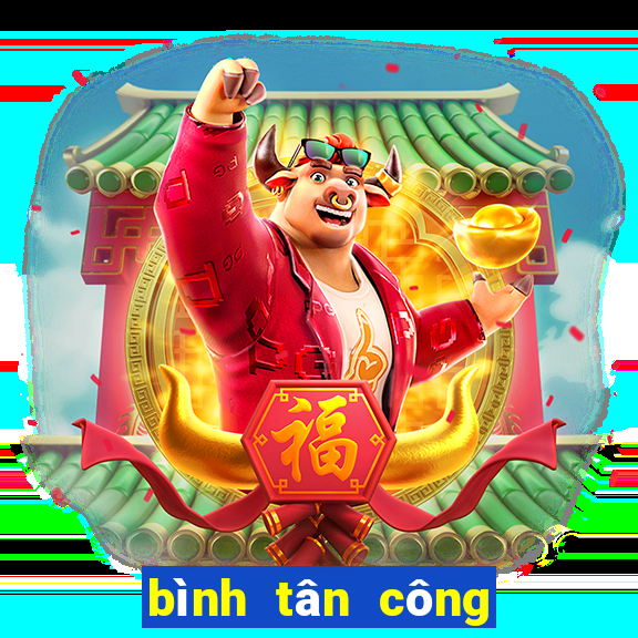 bình tân công dân số