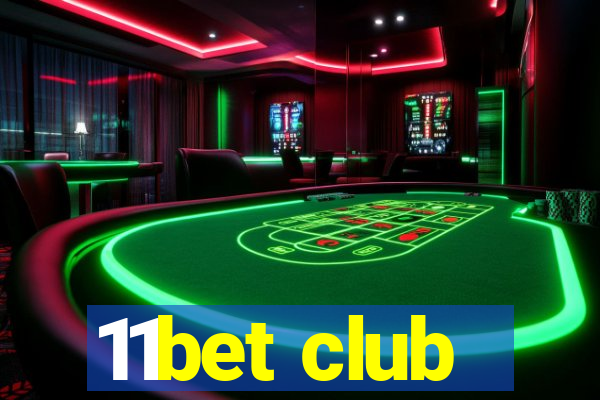 11bet club