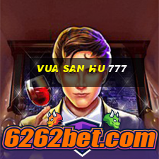 vua san hu 777