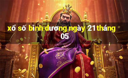 xổ số bình dương ngày 21 tháng 05