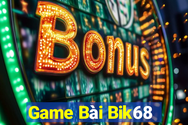 Game Bài Bik68