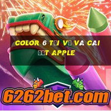 Color 6 Tải về và cài đặt Apple