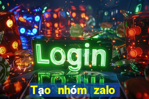 Tạo nhóm zalo 1000 người