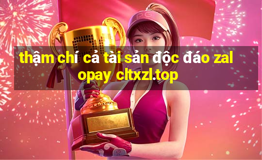 thậm chí cả tài sản độc đáo zalopay cltxzl.top