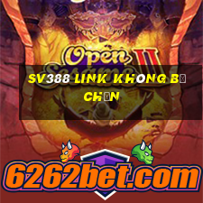 sv388 link không bị chặn