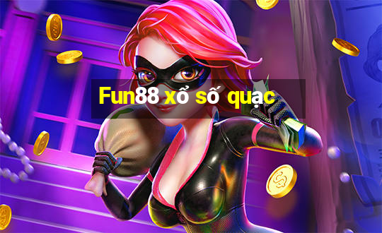 Fun88 xổ số quạc