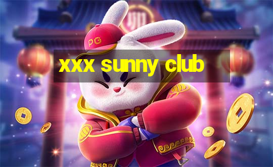 xxx sunny club