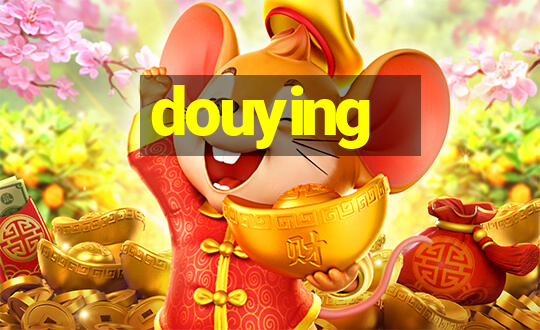 douying