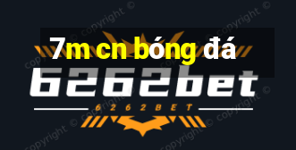 7m cn bóng đá