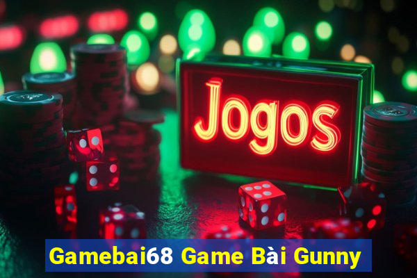 Gamebai68 Game Bài Gunny