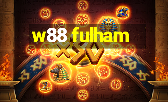 w88 fulham