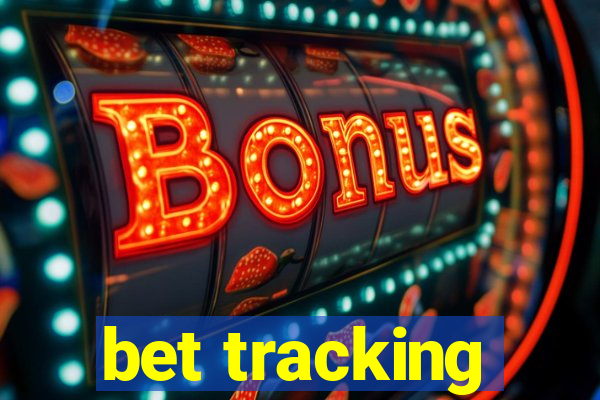 bet tracking