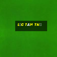 lộc tân thủ