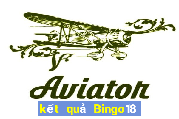 kết quả Bingo18 ngày 24