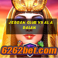 jeddah club vs al adalah