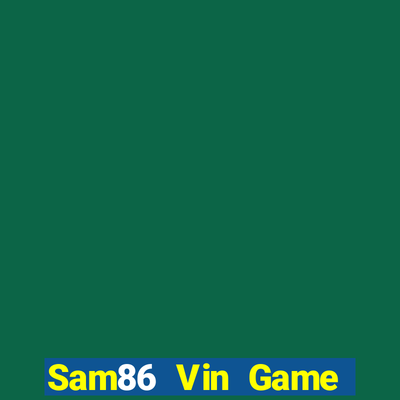 Sam86 Vin Game Bài Uống Rượu