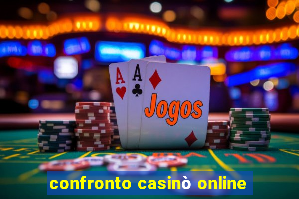 confronto casinò online