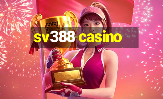 sv388 casino