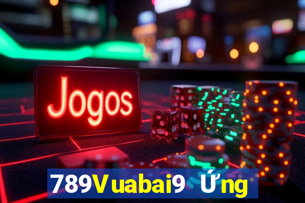 789Vuabai9 Ứng dụng giải trí Fun88