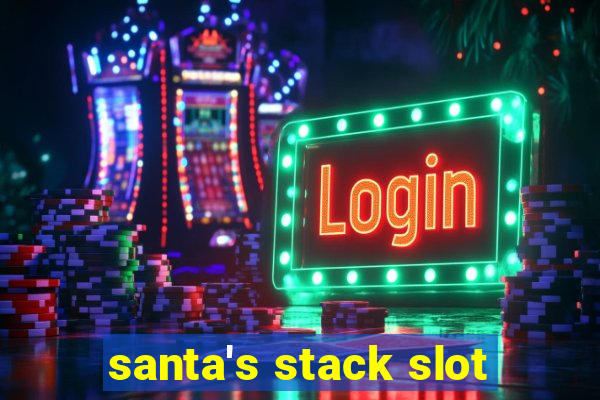 santa's stack slot